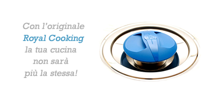 royal cooking coperchi magicimagico